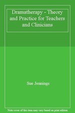 Dramatherapy - Theory and