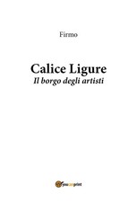 Calice Ligure. Il borgo degli