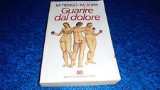 TIENGO/ZOPPI:GUARIRE DAL DOLORE.BUR NOVEMBRE 1995 BUONISSIMO!!