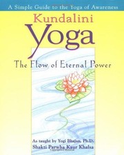 Kundalini Yoga: The Flow of