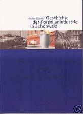 Fachbuch Geschichte der Porzellanindustrie in Schönwald
