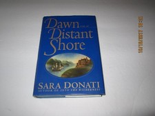 Dawn on a Distant Shore by Sara Donati 1st/1st 2000 HC/DJ