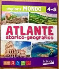 ATLANTE STORICO GEOGRAFICO 4 - 5 Ed. La Scuola