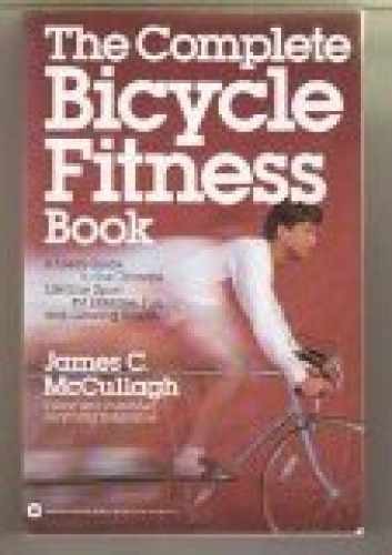 The complete bicycle fitness - the,