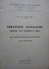 Filippo Arredi TUBAZIONI METALLICHE 2° ed. ridotta La Goliardica rarissimo