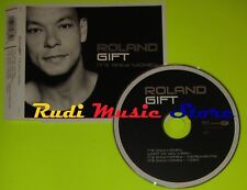 CD Singolo ROLAND GIFT It's only money Eu 2001 MCA RECORDS 155881-2 mc dvd (S6)