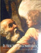 IL SEICENTO LOMBARDO. GIORNATA DI STUDI GREGORI MINA - ROSCI MARCO
