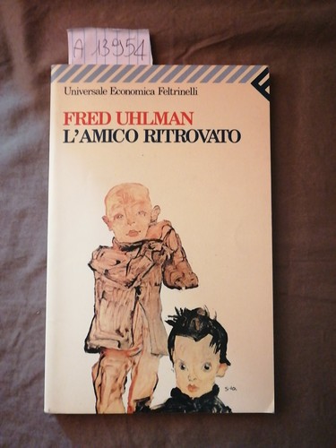 Amico ritrovato uhlman - ritrovato,