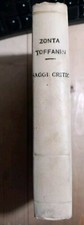 GIUSEPPE TOFFANIN LA CRITICA E IL TEMPO unito a ZONTA L'ANIMA DELL'OTTOCENTO