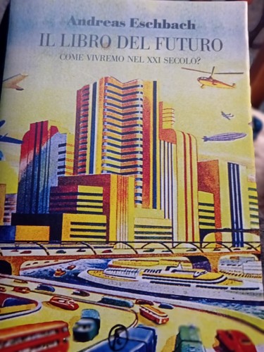 Libro del futuro andreas - futuro, di