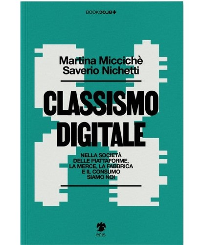 Classismo digitale - classismo,
