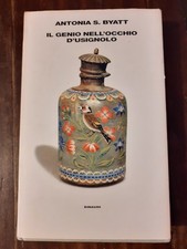 ANTONIA S. BYATT - IL GENIO