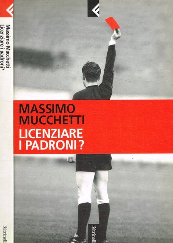 Licenziare padroni - licenziare, i