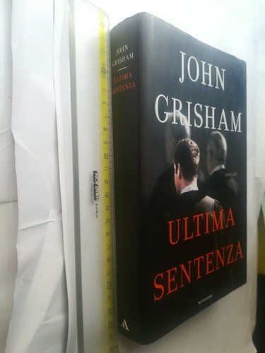 John grisham ultima sentenza - john,