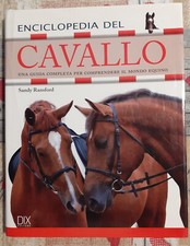 IPPOLOGIA EQUINI - SANDY RANSFORD "ENCICLOPEDIA DEL CAVALLO" 2009, V. FOTO