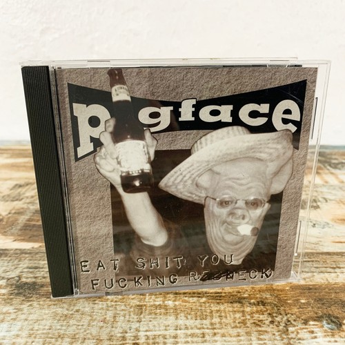 Pigface eat shit - eat, shit,