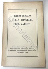 P.C.I. - Libro bianco sulla tragedia del Vajont - 1^ ed. 1963