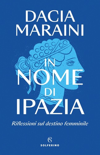 Libri dacia maraini in nome - dacia,