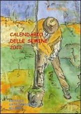 Calendario delle semine 2012 [Perfect Paperback] Thun, Maria; Thun, Ma