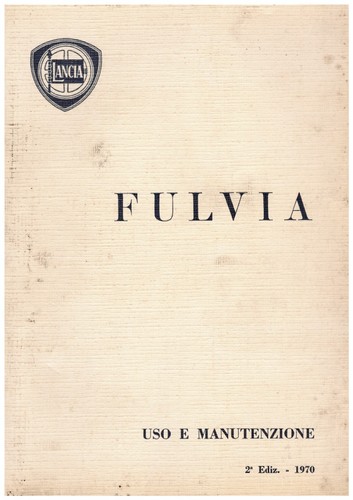 Lancia fulvia berlina 1970 - fulvia, ed.