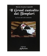Il Graal custodito dai