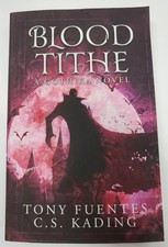 Blood Tithe by Tony Fuentes &