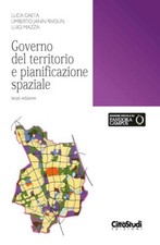 GOVERNO DEL TERRITORIO E PIANIFICAZIONE SPAZIALE  - GAETA LUCA, JANIN RIVOLIN