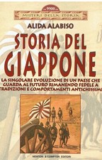 Storia del Giappone. La singolare evoluzione di un Paese che guarda al futuro r