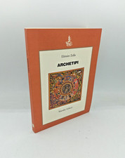 "ARCHETIPI" Elemire Zolla, Marsilio 1988 - 9788831750097