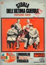 Storia dell'ultima guerra, Vent'anni dopo. Fascicoli 1-2-3-5-6-7-8-9-10.