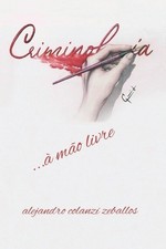 Criminologia: ? m?o livre by
