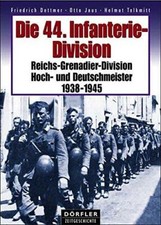 Dettmer Die 44. Infanterie-Division: Reichs-Grenadier-Division Stalingrad 
