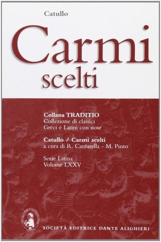Carmi scelti catullo - scelti, di