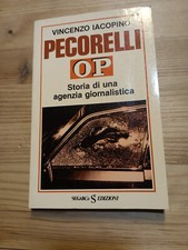 PECORELLI OP STORIA DI UNA AGENZIA GIORNALISTICA di V IACOPINO ed SUGARCO
