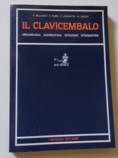 Il Clavicembalo. Organologia, accordatura, notazione, diteggiatura | EDT 1984