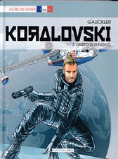 Koralowski vol. 3 - Orizzonti di fuoco - Gauckler - Aureacomix - Aurea