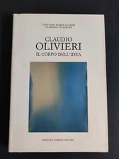 Claudio Olivieri Il corpo dell'idea, Lubrina Editore (1992)