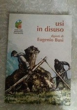EUGENIO BUSI USI IN DISUSO 