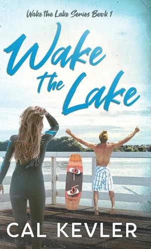 Wake the lake cal kevler - lake,
