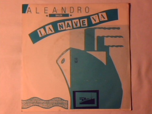 Aleandro baldi nave - nave, 7"