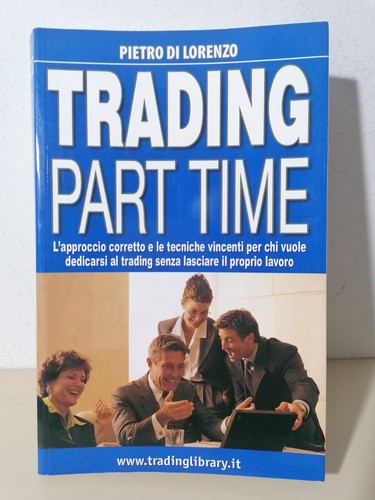 Trading part time libro - time, di