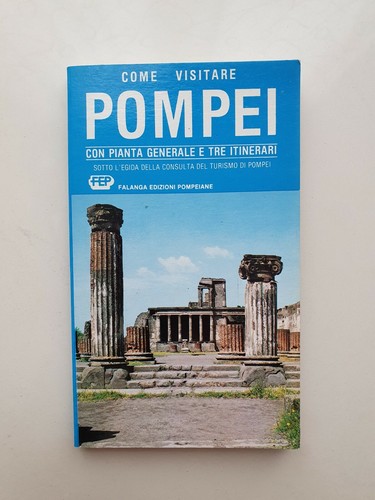 Come visitare pompei falanga - visitare,
