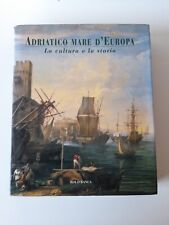 Adriatico mare d'Europa -Eugenio Turri 2000