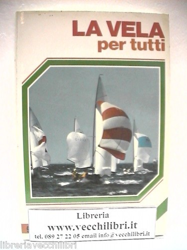 Vela per tutti roland denk - tutti,
