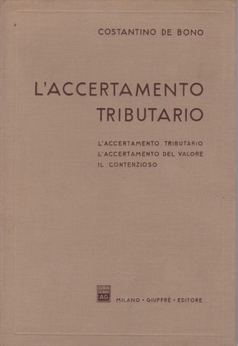 Accertamento tributario - l'accertamento,