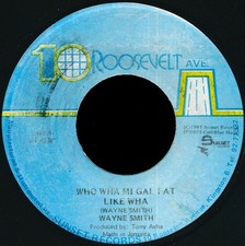 Wayne smith who wha mi - -, gal