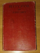 BETTY ZANE di Zane Grey casa editrice Sonzogno Milano società Alberto Matarelli