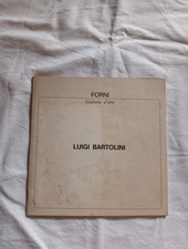 Luigi Bartolini galleria Forni
