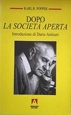 Dopo la società aperta - Karl Popper - Saggio Armando editore