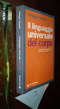libro: Il linguaggio universale del corpo. gestualità 2012 di Philippe Turchet